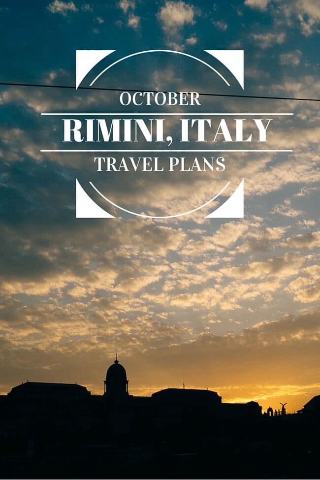 October Travel Plans: Rimini October Travel Plans: Rimini